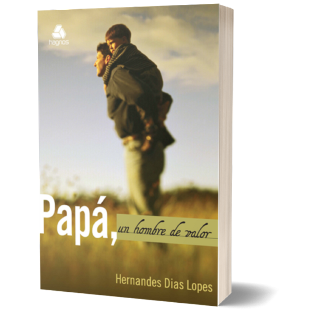 Papa Un Hombre De Valor