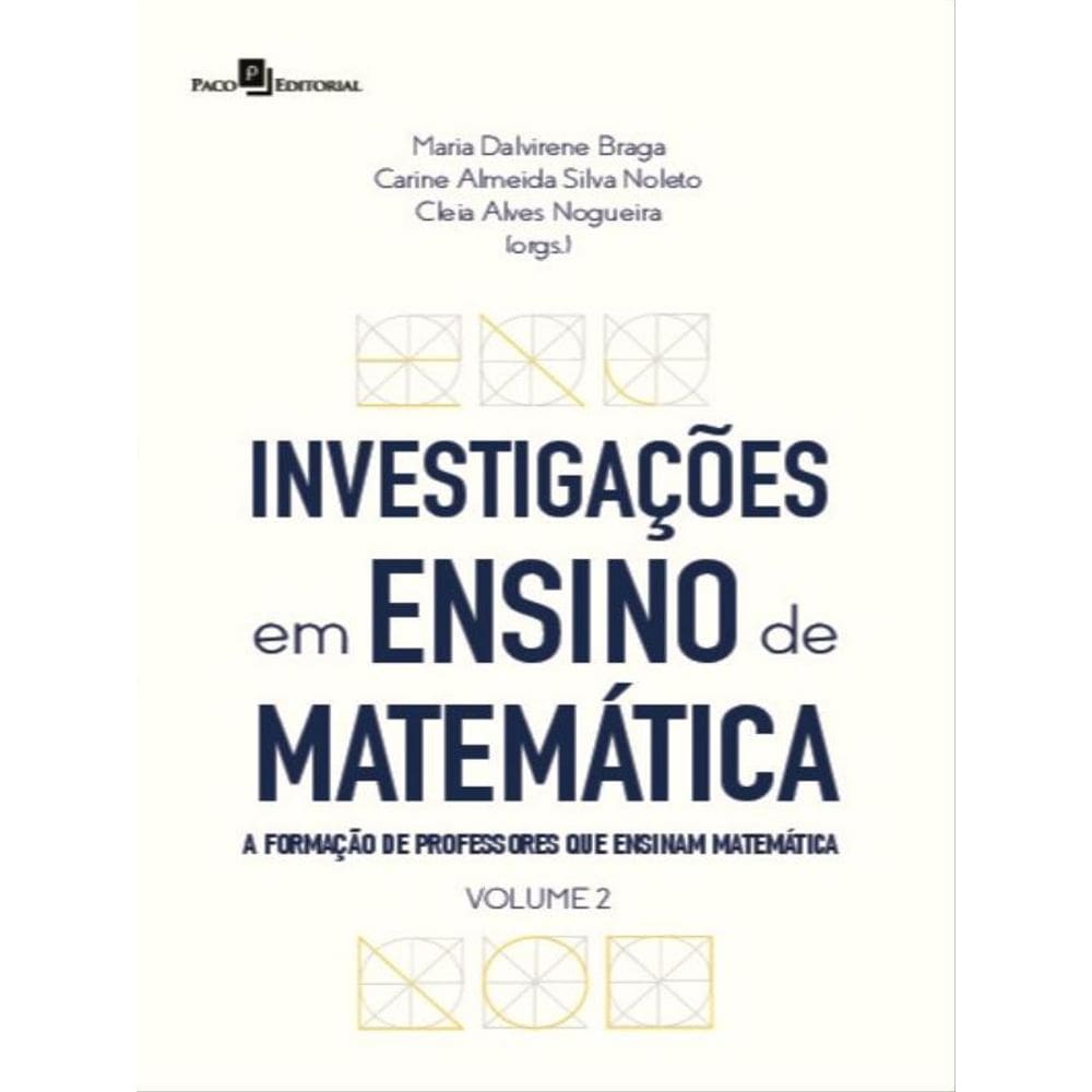 Investigações Em Ensino De Matemática - Vol. 2