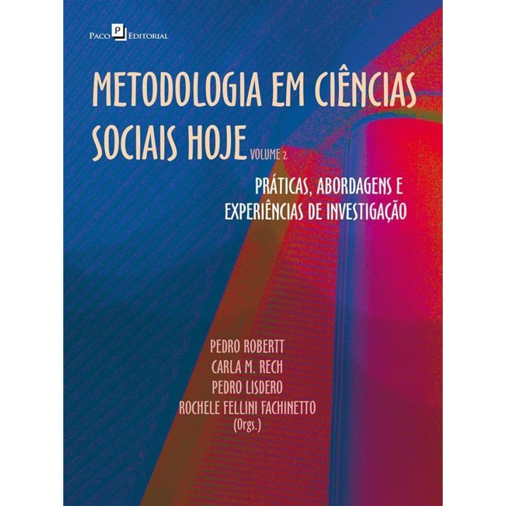 Metodologia Em Ciências Sociais Hoje - Vol. 2