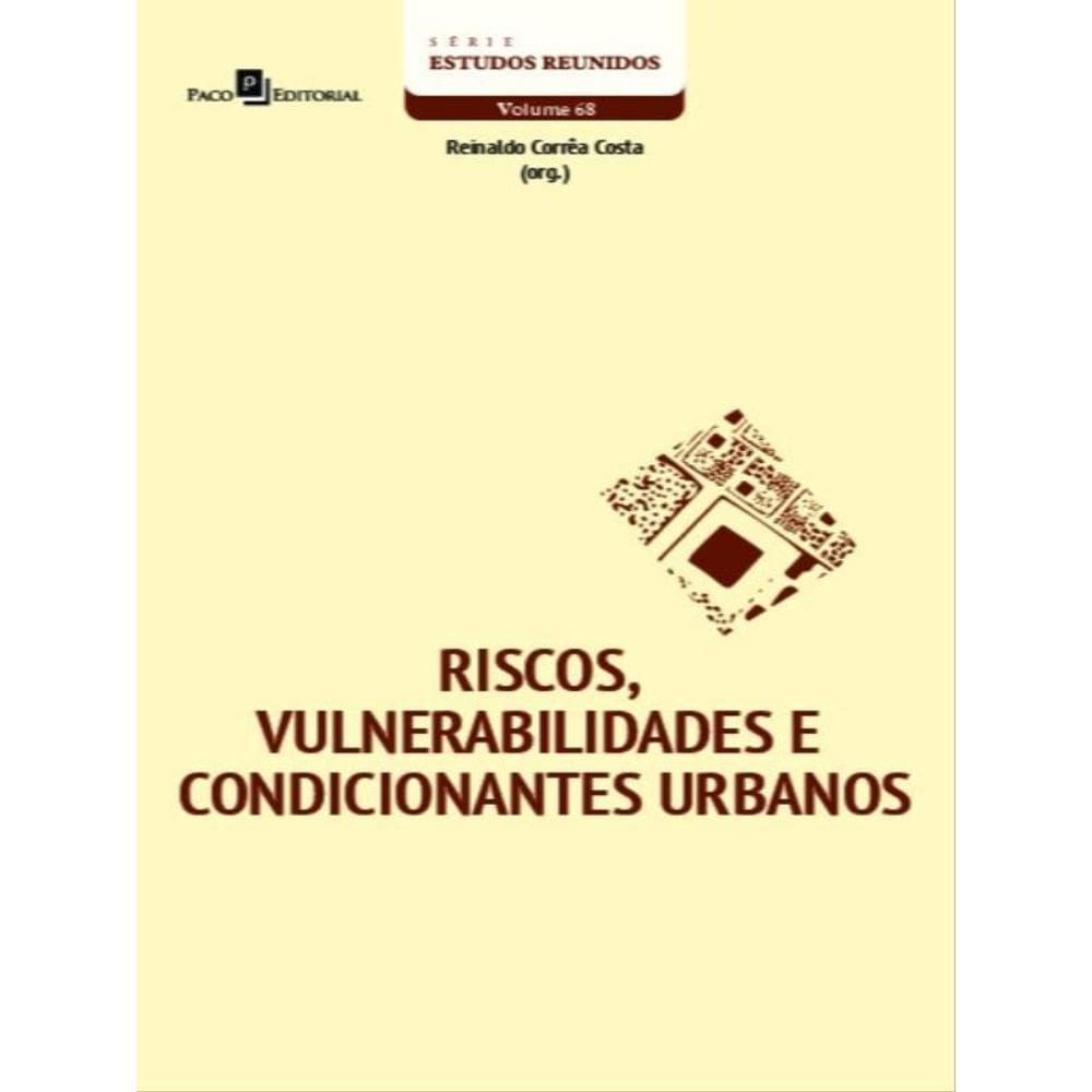 Riscos, Vulnerabilidades E Condicionantes Urbanos