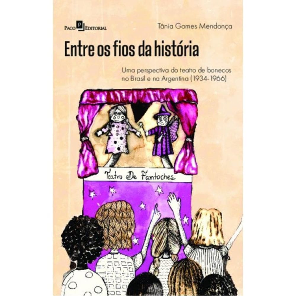 Entre Os Fios Da História - Vol. 1