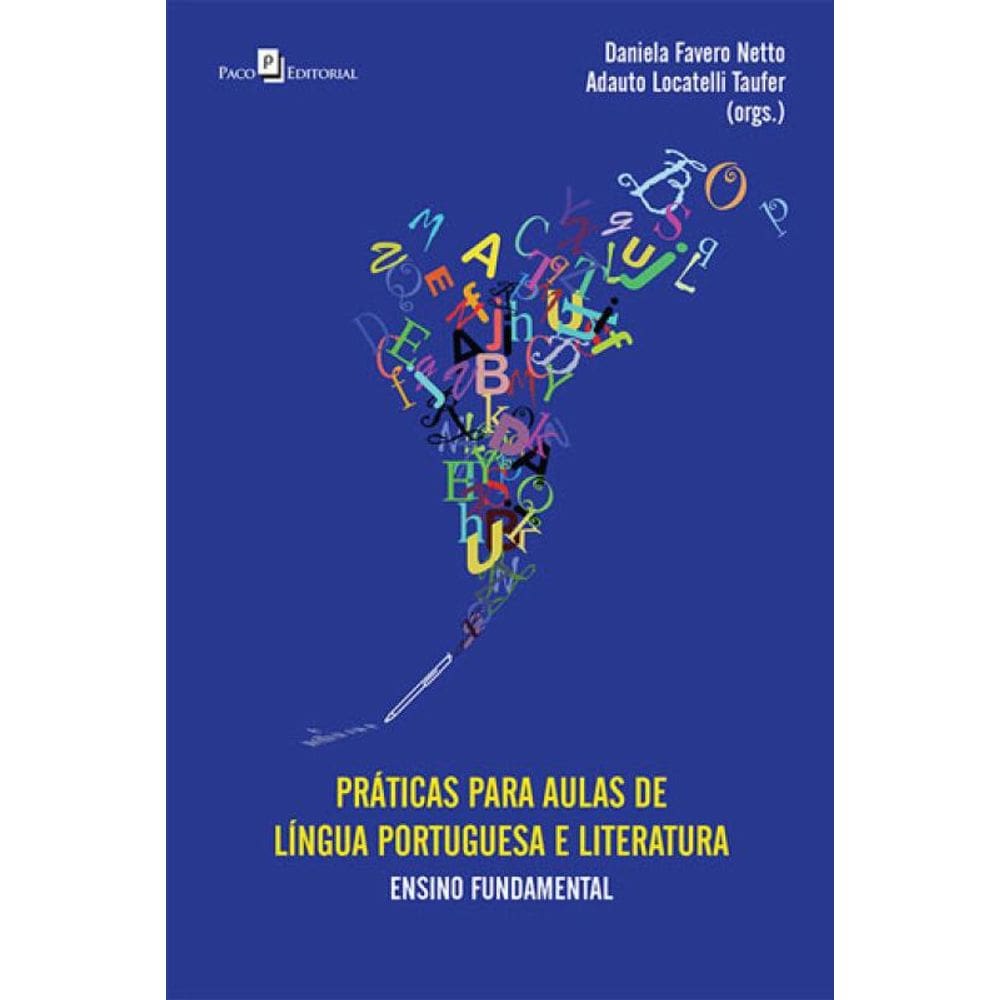 Práticas Para Aulas De Língua Portuguesa E Literatura