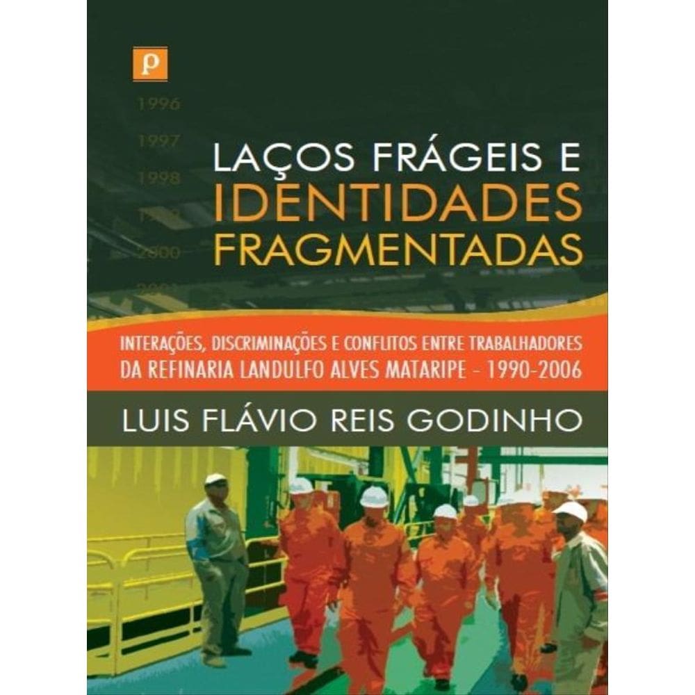 Laços Frágeis E Identidades Fragmentadas