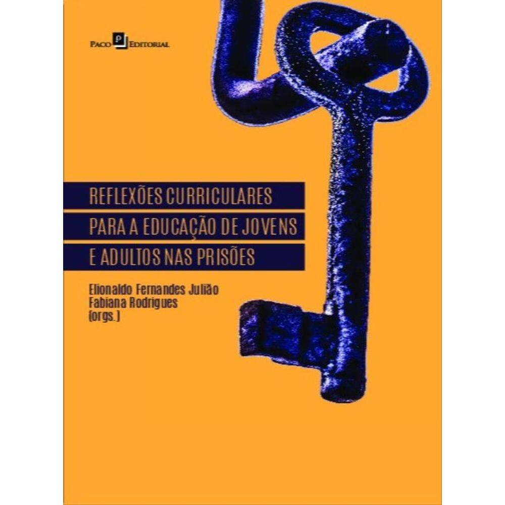 Reflexões Curriculares Para A Educação De Jovens E Adultos Nas Prisões