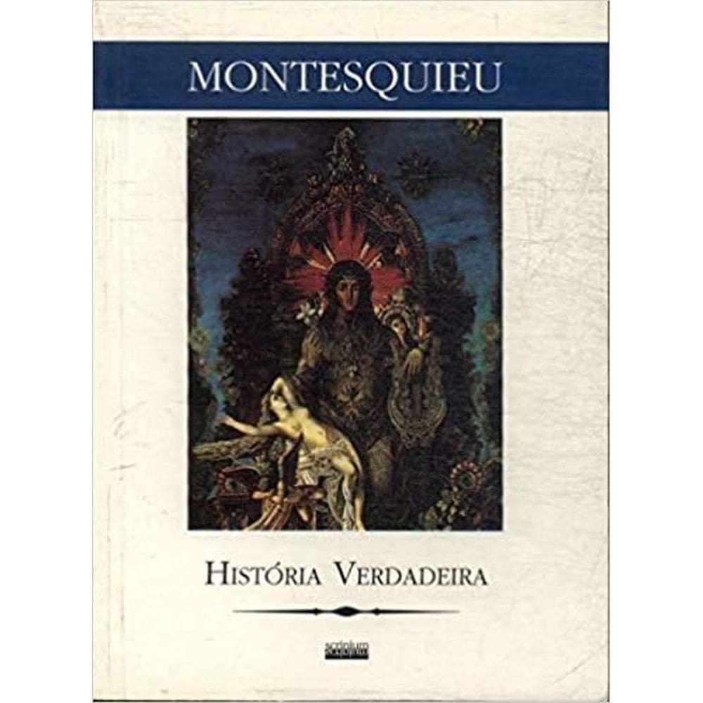 Livro: História Verdadeira Autor: Montesquieu