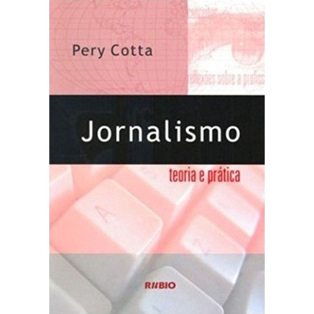 Livro: Jornalismo - Teoria E Prática Autor: Pery Cotta