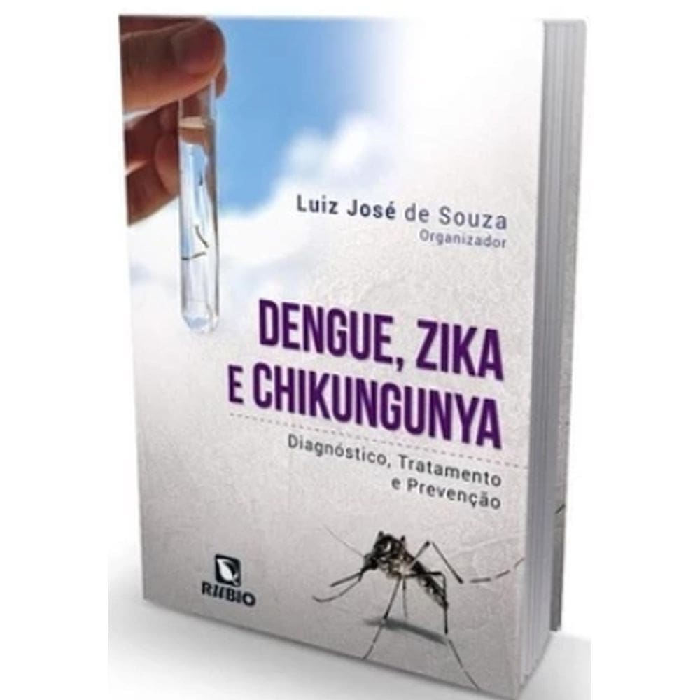 Livro: Dengue, Zika E Chikungunya - Diagnóstico, Tratamento