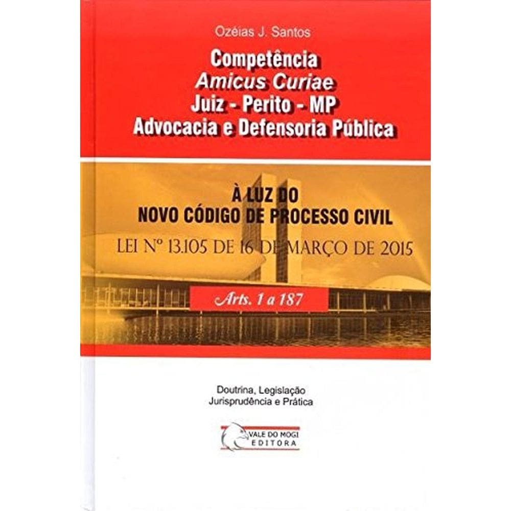 Livro: Competência, Amicus Curiae, Juiz - Perito...