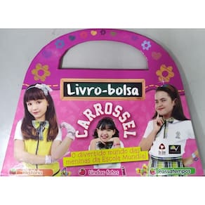 Livro-Bolsa Carrossel - O Divertido Mundo Das Meninas