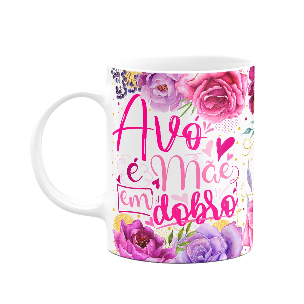 Caneca Floral Mães - Avó é mãe em dobro - 325ml M2