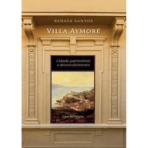Livro: Villa Aymoré Autor: Renata Santos  Novo, Lacrado