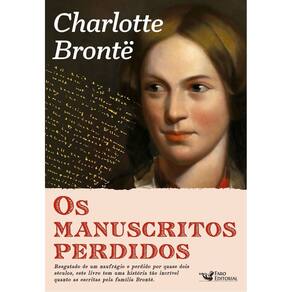 Manuscritos Perdidos de Charlotte Bronte, Os