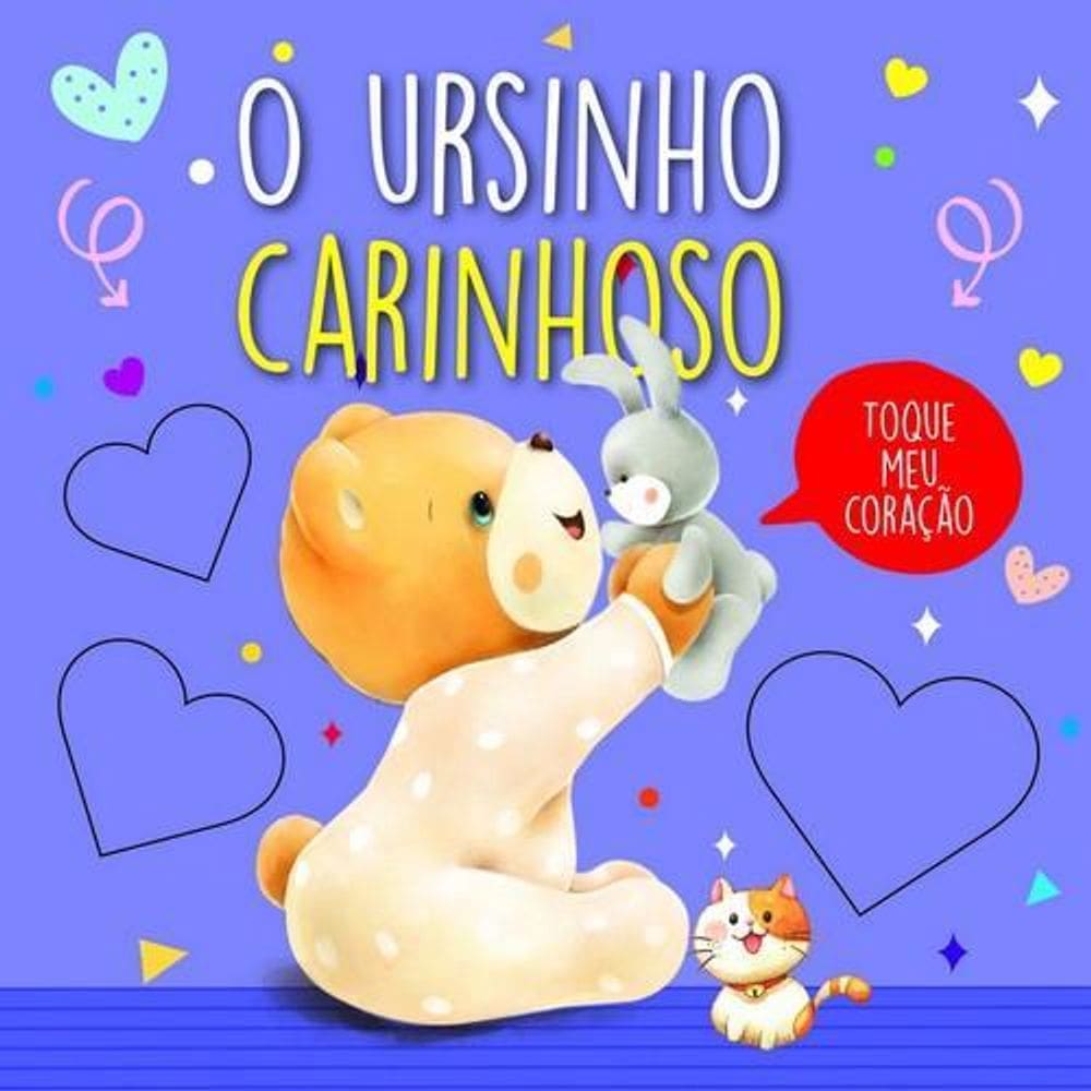 Livro Toque Meu Coração - Ursinho Carinhoso - Pé Da Letra