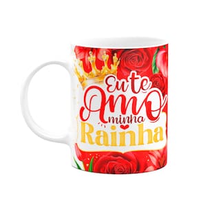 Caneca Floral Mães - Eu te amo minha rainha - 325ml