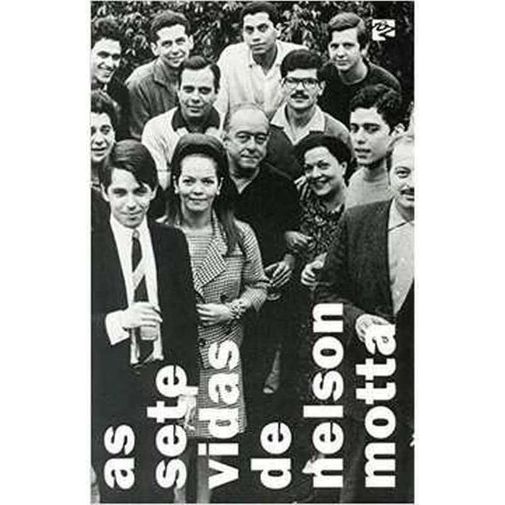 Livro: As Sete Vidas De Nelson Motta Autor: Nelson Motta