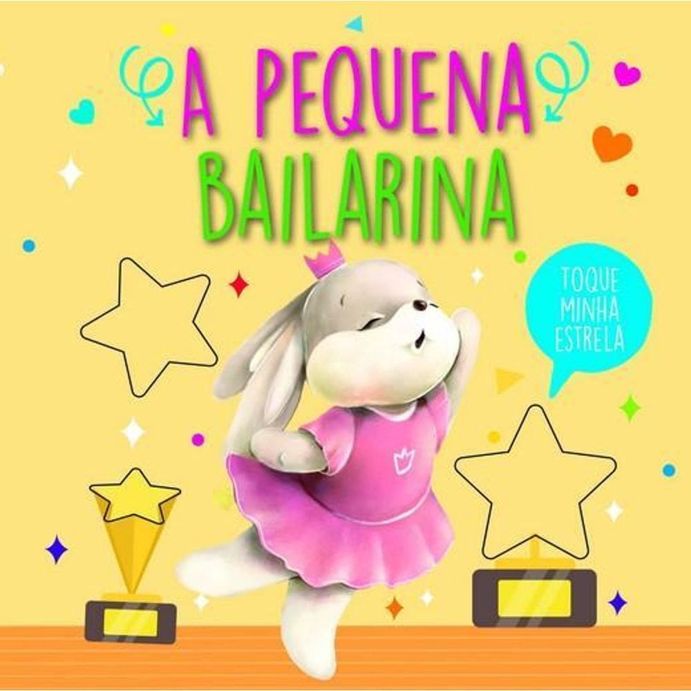 Livro Toque Minha Estrela - A Pequena Bailarina