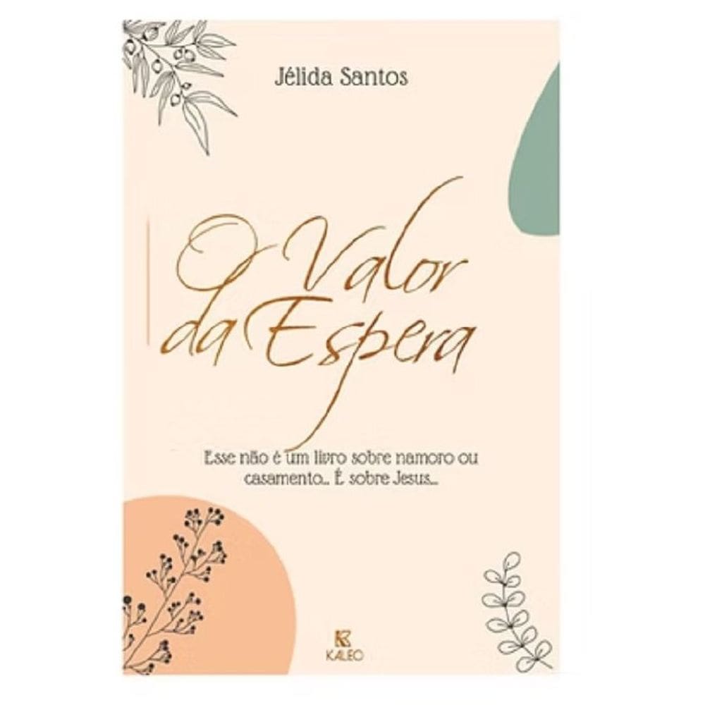 O valor da Espera - Jélida Santos