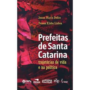 Prefeitas de Santa Catarina: Trajetórias de vida e na política