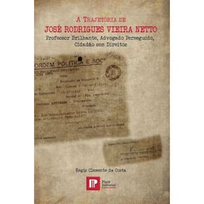 A Trajetoria De José Rodrigues Vieira Neto