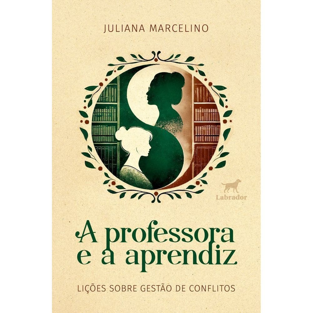 a Professora e a Aprendiz - Lições Sobre Gestão De Conflitos