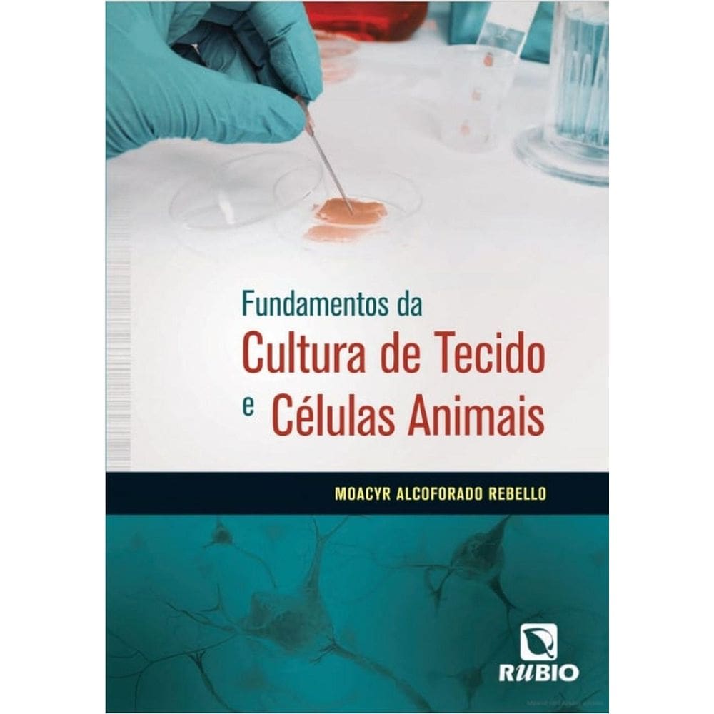 Livro: Fundamentos Da Cultura De Tecido E Células Animais