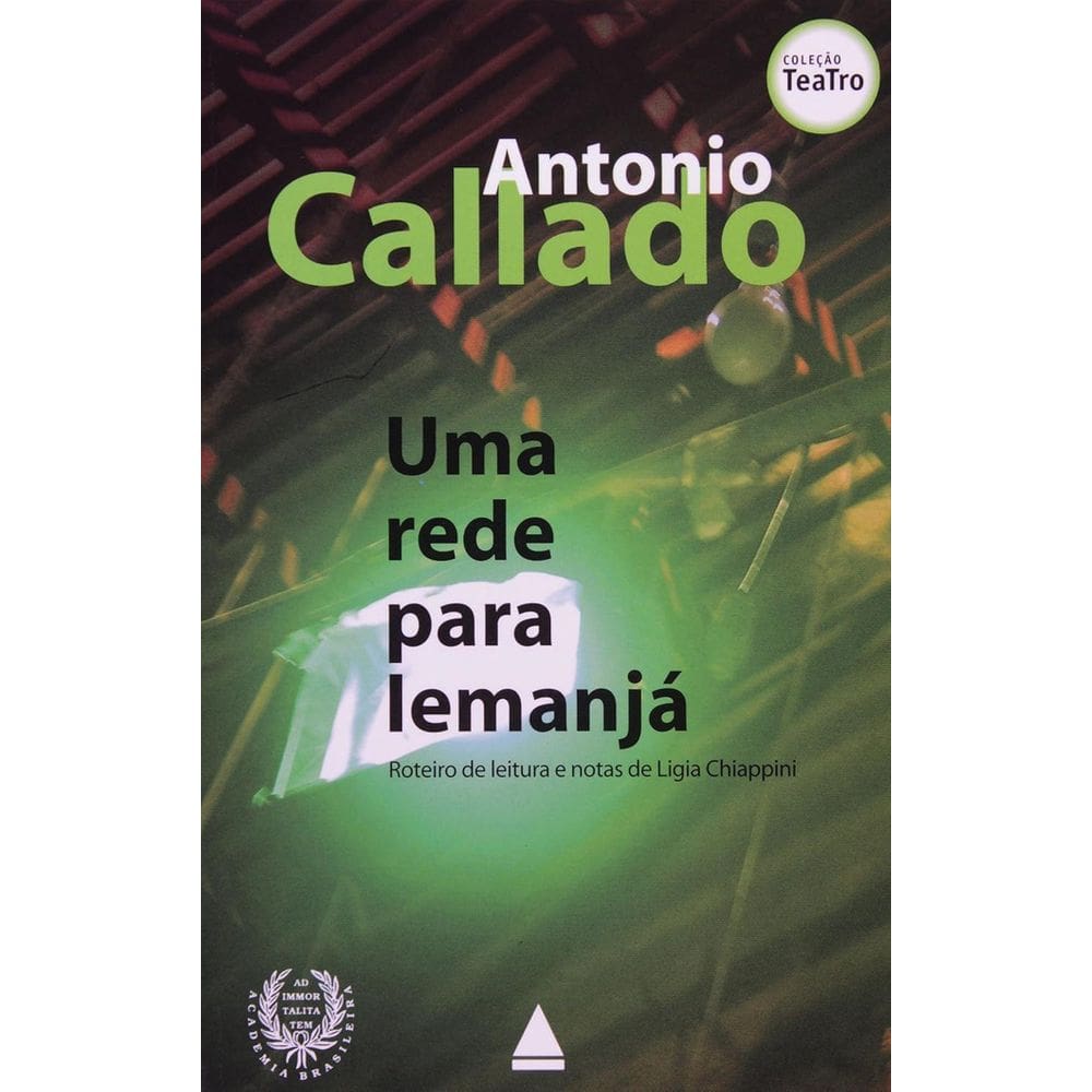 Livro: Uma Rede Para Iemanjá Autor: Antônio Callado