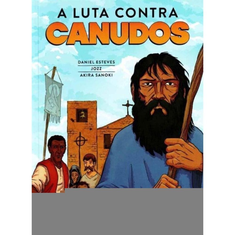 Luta Contra Canudos, A