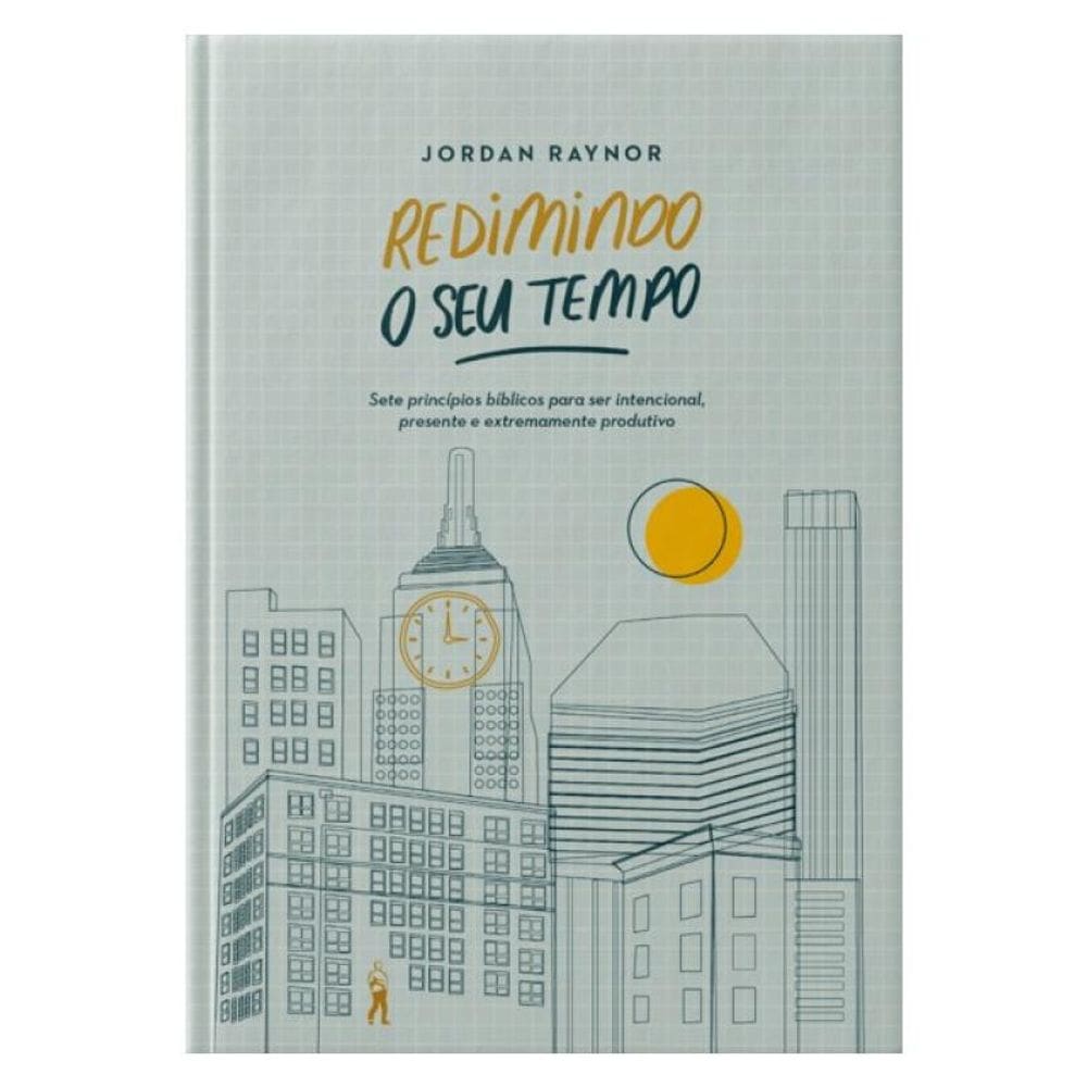 Redimindo O Seu Tempo