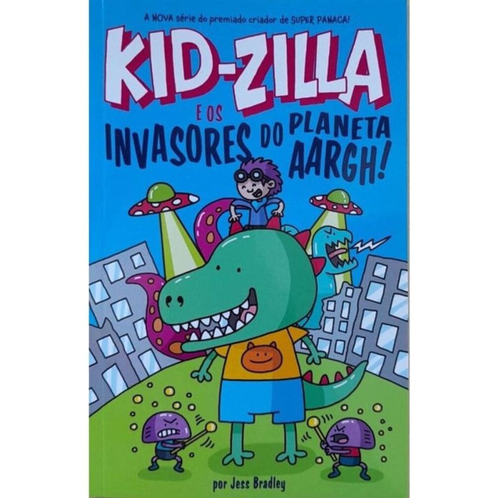 Kid-Zilla E Os Invasores Do Planeta Aargh!