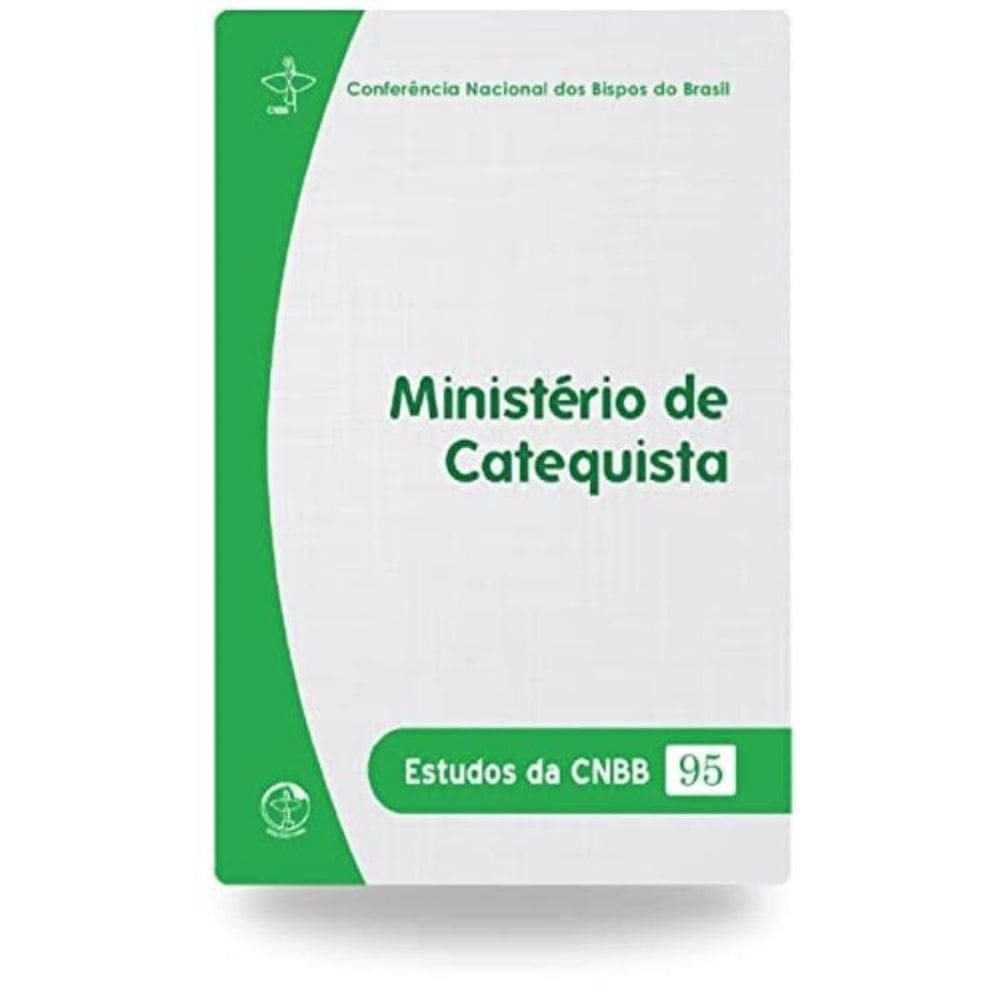 Ministério De Catequista - Estudo Da Cnbb 95