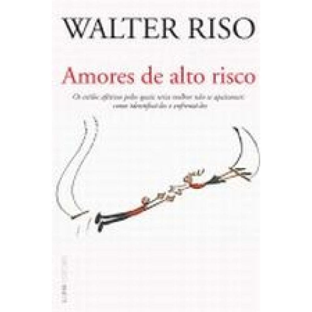 Amores De Alto Risco