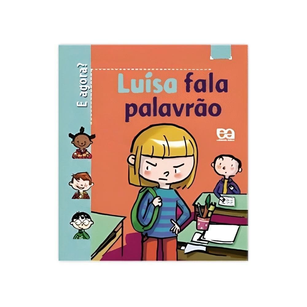Luísa Fala Palavrão - Editora Ática