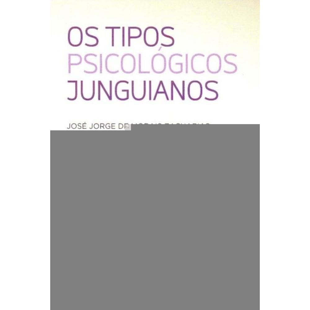 Tipos Psicológicos Junguianos, Os