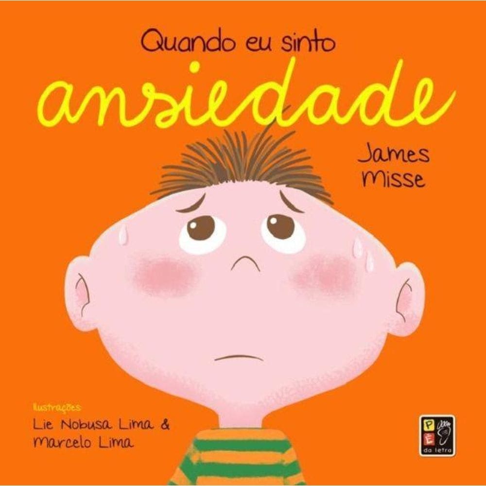 Livro Quando Eu Sinto - Ansiedade - Editora Pé Da Letra