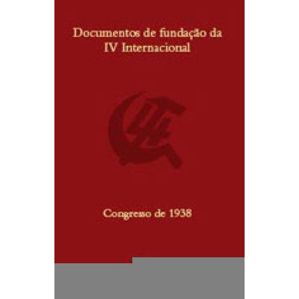 Documentos De Fundaçao Da Iv Internacional