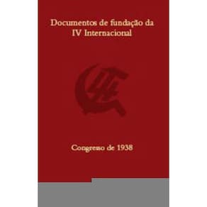 Documentos De Fundaçao Da Iv Internacional