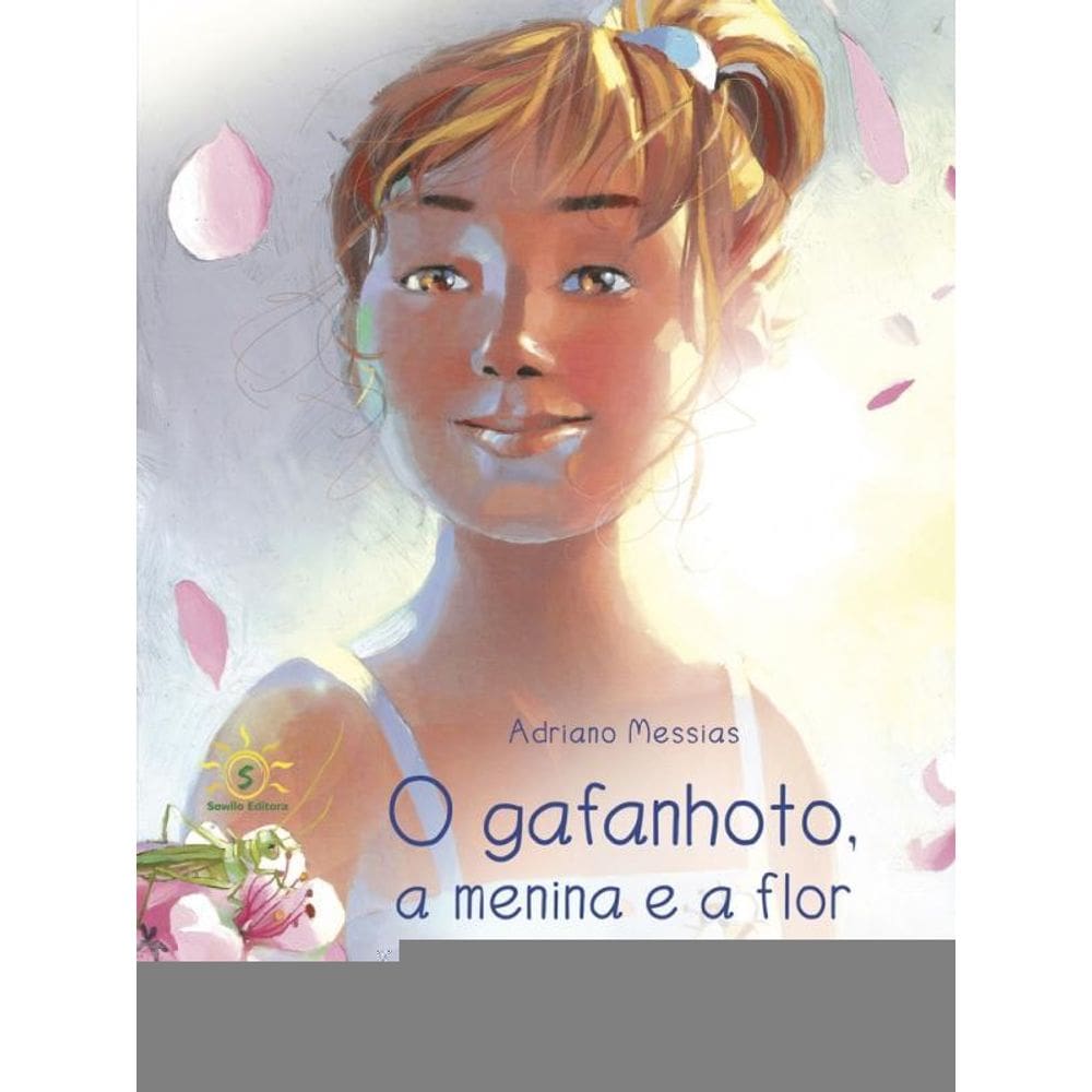 O Gafanhoto, A Menina E A Flor