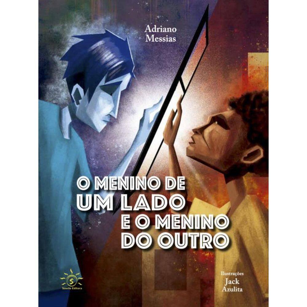 O Menino De Um Lado E O Menino Do Outro