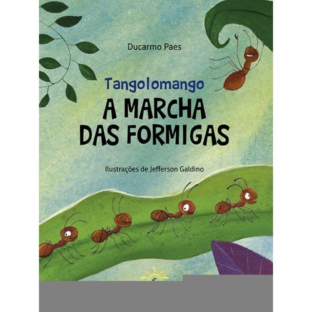 Tangolomango - A Marcha Das Formigas