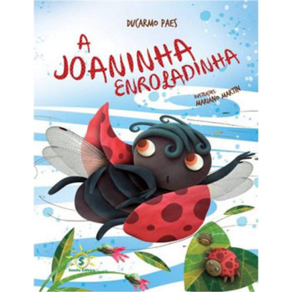 A Joaninha Enroladinha