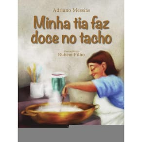 Minha Tia Faz Doce No Tacho