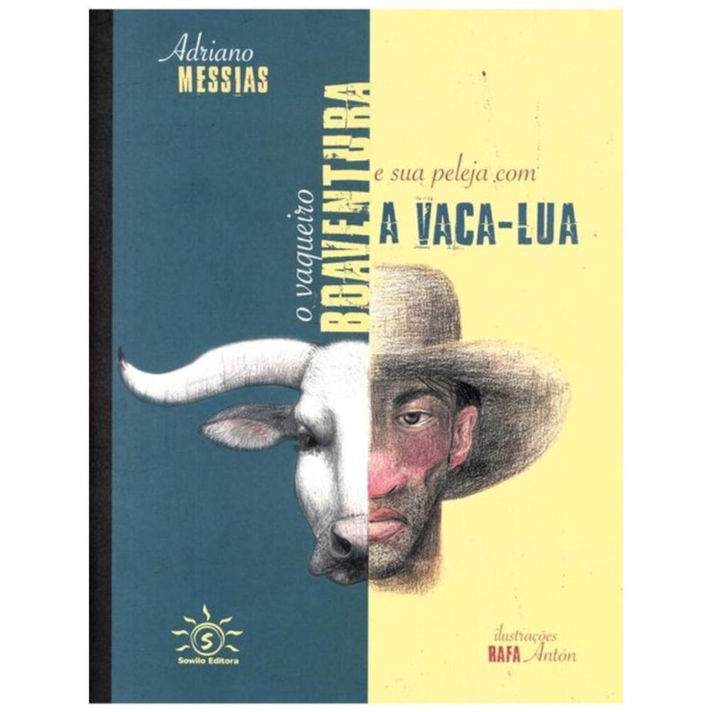 O Vaqueiro Boaventura E Sua Peleja Com A Vaca-Lua