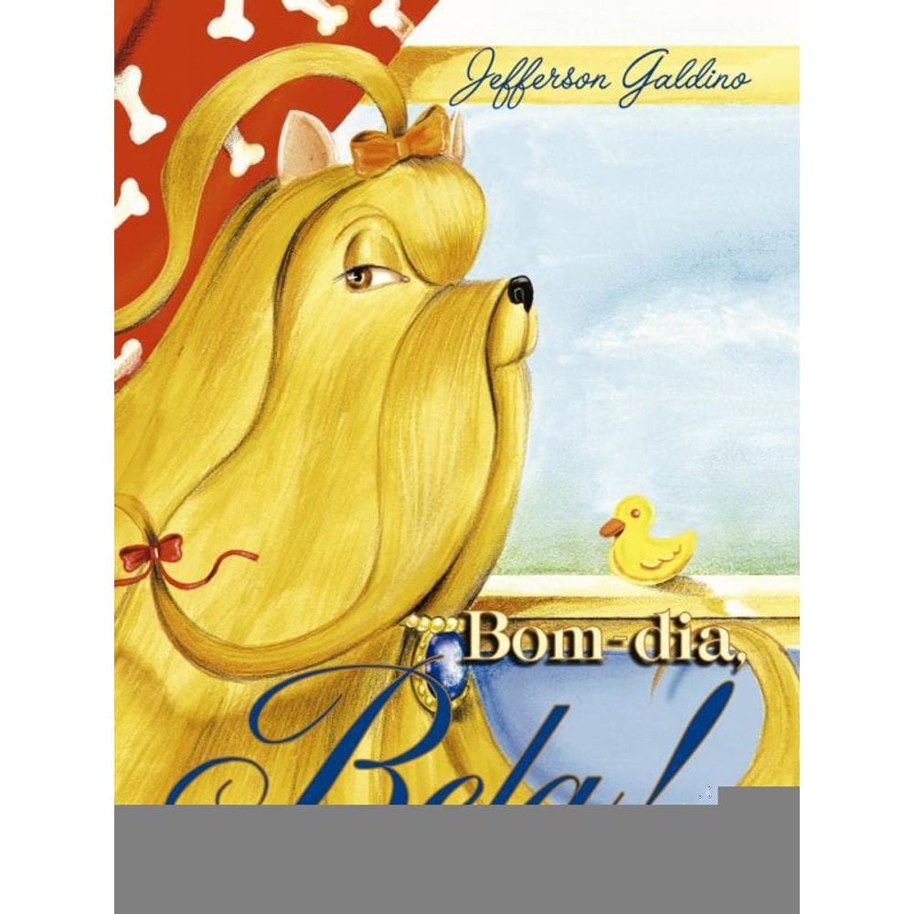 Bom-Dia, Bela!