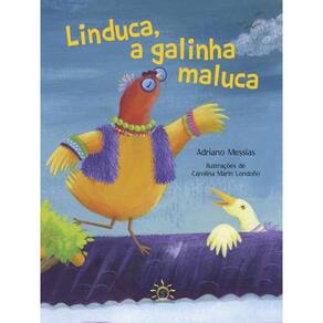 Linduca A Galinha Maluca
