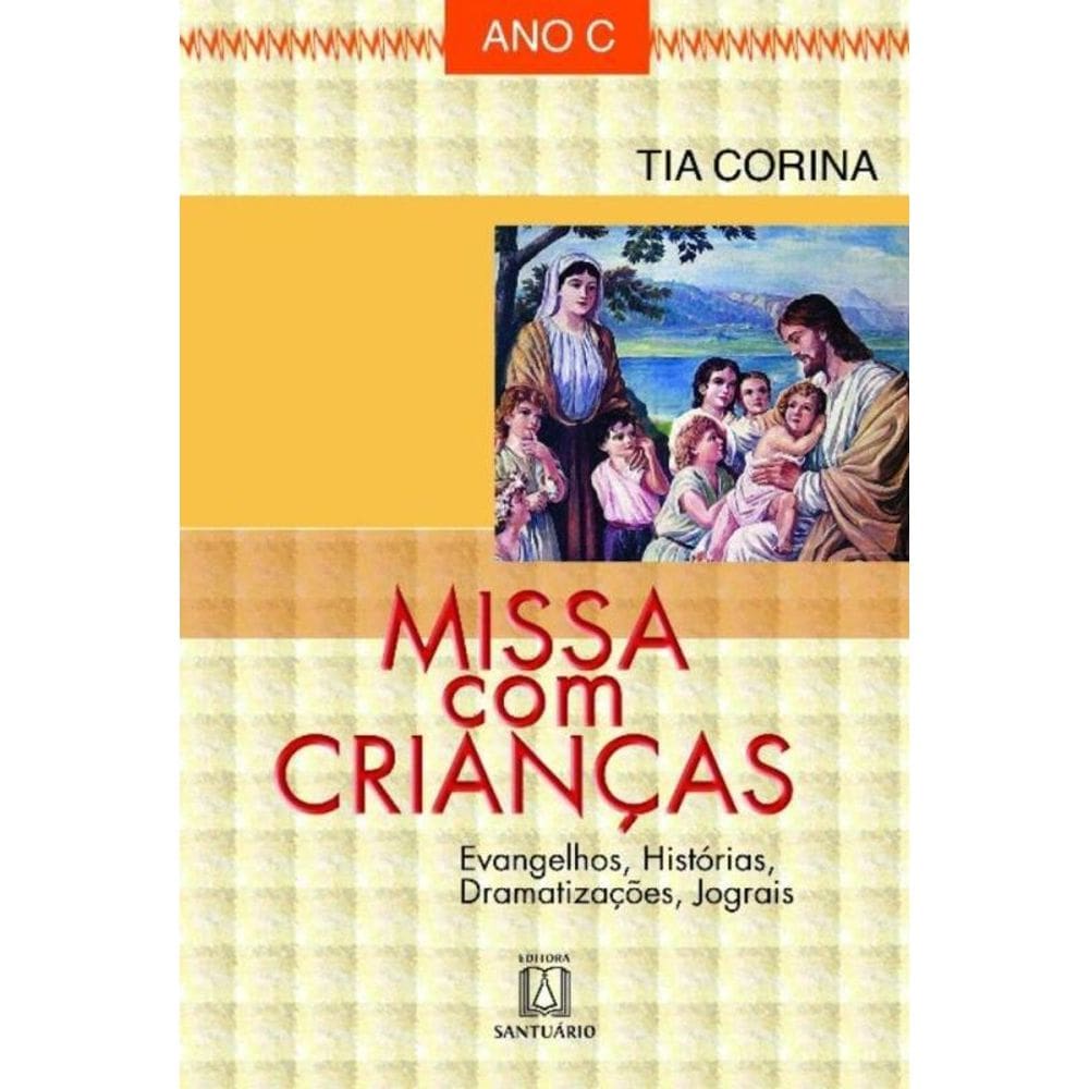 Missa Com Criancas - Ano C