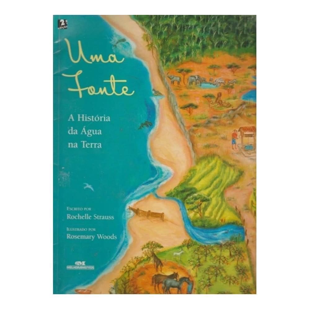 Uma Fonte - A Historia Da Agua Na Terra