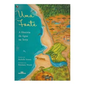 Uma Fonte - A Historia Da Agua Na Terra