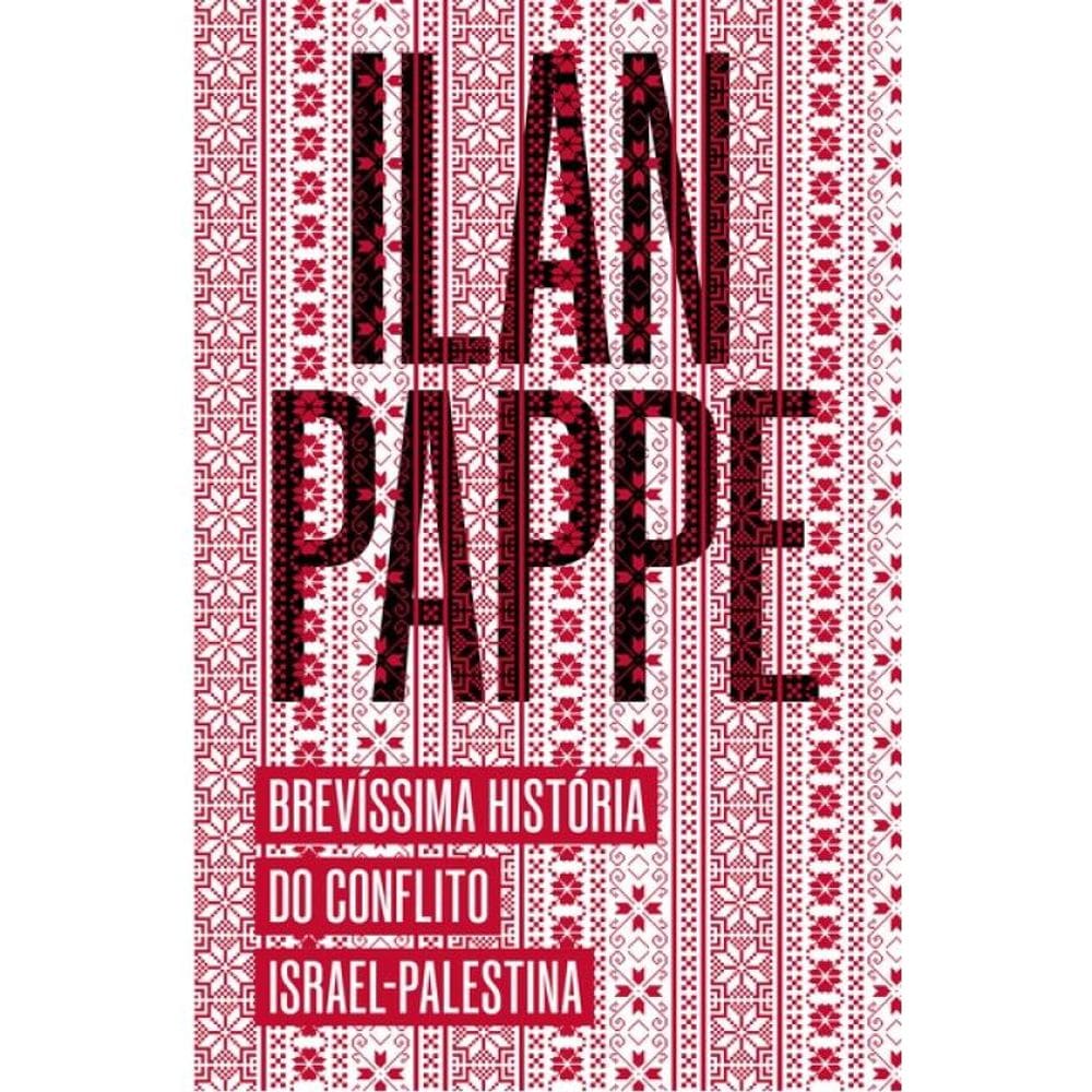 Brevíssima História Do Conflito Israel-Palestina