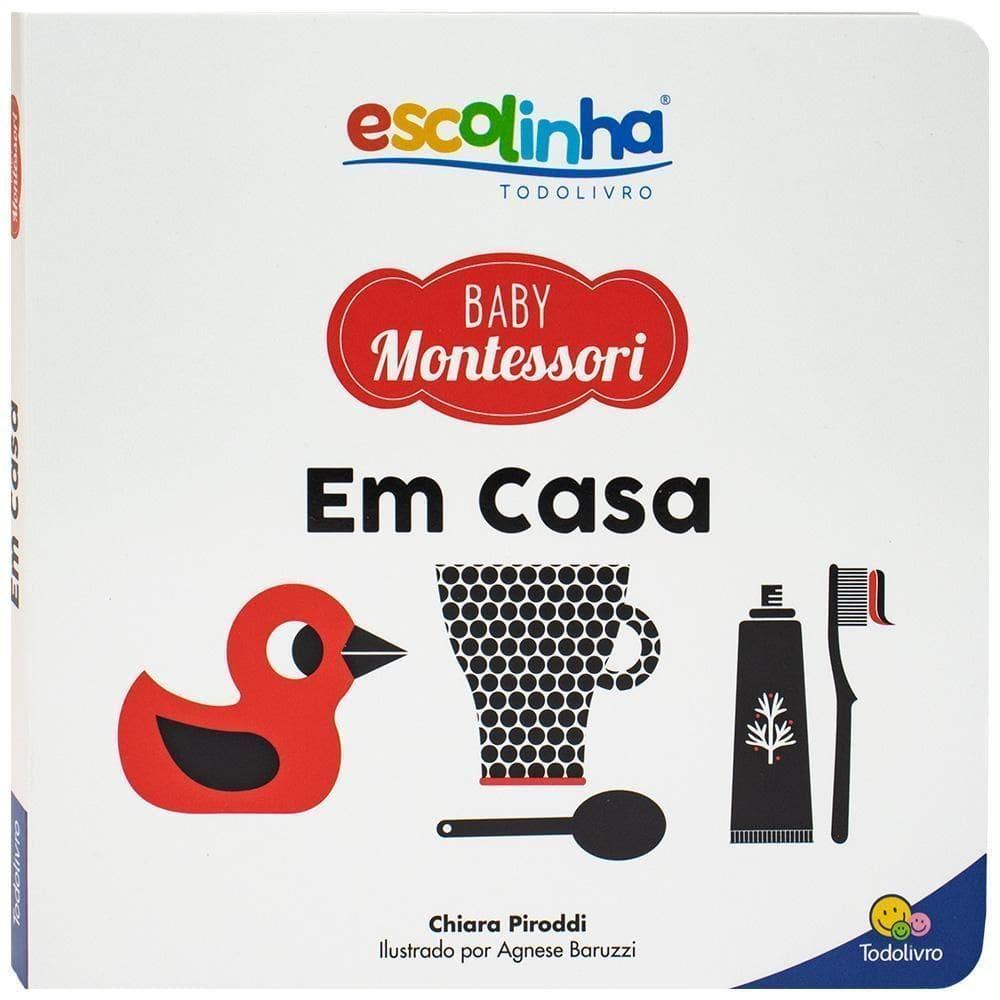 Escolinha Baby Montessori - Contrastes!: Em Casa