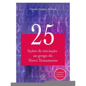 25 Lições De Iniciação Ao Grego Do Novo Testamento